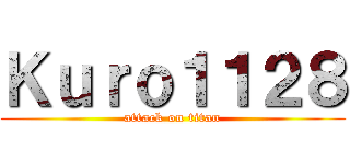 Ｋｕｒｏ１１２８ (attack on titan)