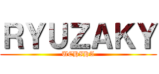 ＲＹＵＺＡＫＹ (UCHIHA)