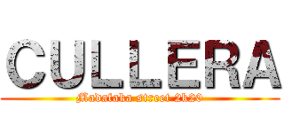 ＣＵＬＬＥＲＡ (Madafaka street 2k20)