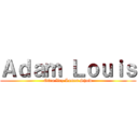 Ａｄａｍ Ｌｏｕｉｓ (Otra Vez Lunes Show)