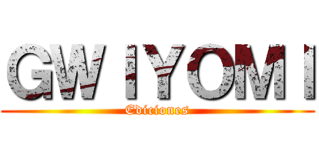 ＧＷＩＹＯＭＩ (Ediciones)