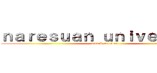 ｎａｒｅｓｕａｎ ｕｎｉｖｅｒｓｉｔｙ (attack on titan)