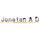 Ｊｏｎａｔａｎ Ａ Ｄ (attack on titan)