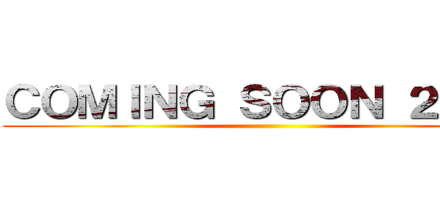 ＣＯＭＩＮＧ ＳＯＯＮ ２０１３ ()