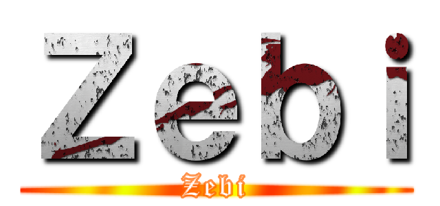 Ｚｅｂｉ (Zebi)