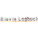 Ｂｌｅｖｉｓ Ｌｏｇｂｕｃｈ (Auf der Suche nach dem Einhorn)