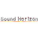 Ｓｏｕｎｄ Ｈｏｒｉｚｏｎ (～入門編～)