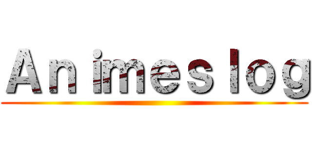 Ａｎｉｍｅｓｌｏｇ ()