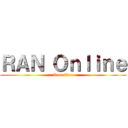 ＲＡＮ Ｏｎｌｉｎｅ (Ran-titan)