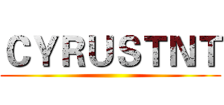 ＣＹＲＵＳＴＮＴ ()