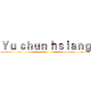Ｙｕ ｃｈｕｎ ｈｓｉａｎｇ (俊翔)