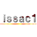ｉｓｓａｃ１ ()