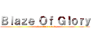 Ｂｌａｚｅ Ｏｆ Ｇｌｏｒｙ (attack on titan roleplay)