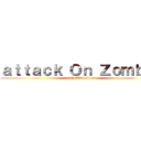 ａｔｔａｃｋ Ｏｎ Ｚｏｍｂｉｅ (gacha Club Movie)