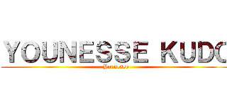 ＹＯＵＮＥＳＳＥ ＫＵＤＯ (Younesse)
