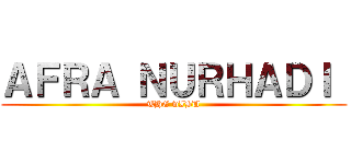ＡＦＲＡ ＮＵＲＨＡＤＩ  (THE wIBU)