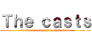 Ｔｈｅ ｃａｓｔｓ (meiwa broadcasting club band)