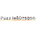 Ｐｕｚｚｌｅ＆Ｄｒａｇｏｎｓ (gungho)