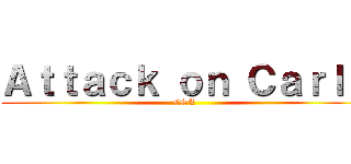 Ａｔｔａｃｋ ｏｎ Ｃａｒｌａ (CSA)