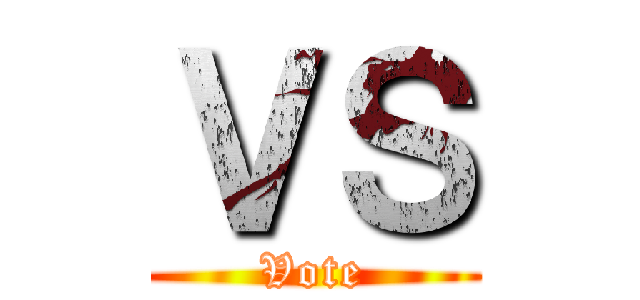 ＶＳ (Vote)