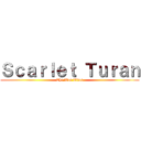 Ｓｃａｒｌｅｔ Ｔｕｒａｎ (The War Titan)