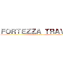 ＦＯＲＴＥＺＺＡ ＴＲＡＶＥＬ (attack on titan)