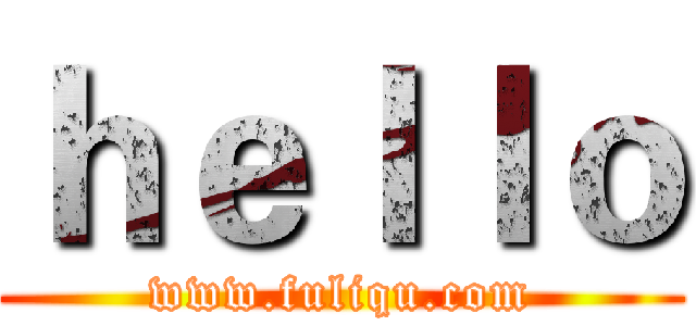 ｈｅｌｌｏ (www.fuliqu.com)