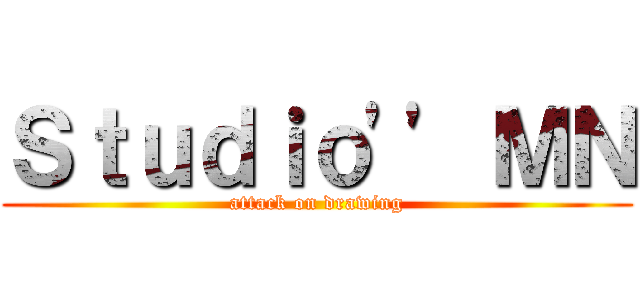 Ｓｔｕｄｉｏ\'\' ＭＮ (attack on drawing)