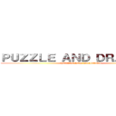 ＰＵＺＺＬＥ ＡＮＤ ＤＲＡＧＯＮＳ (PUZZLE AND DRAGONS)