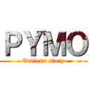 ＰＹＭＯ (Endless story)