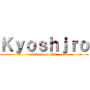Ｋｙｏｓｈｊｒｏ (Attack on NT)