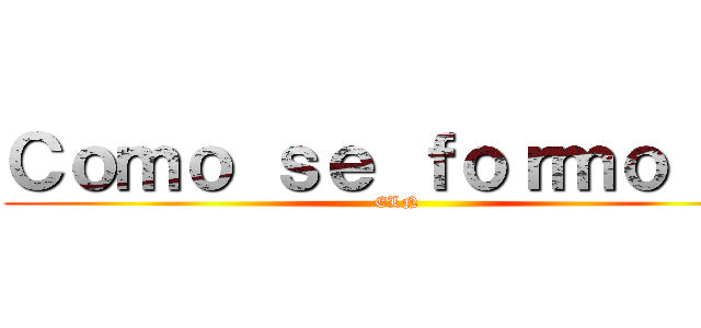 Ｃｏｍｏ ｓｅ ｆｏｒｍｏ ｅｌ (ELN)