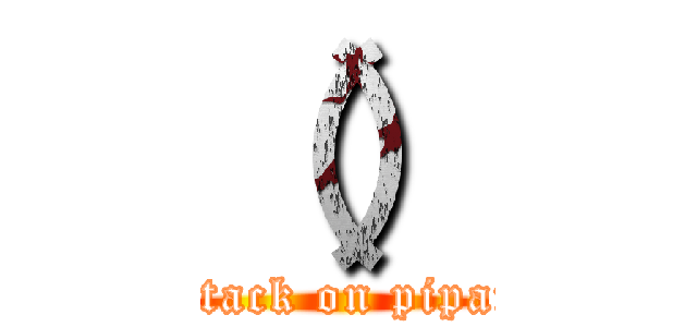 （） (attack on pipan)