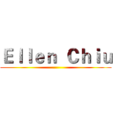 Ｅｌｌｅｎ  Ｃｈｉｕ ()