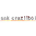 ｓｎｋ ｃｒａｚｉｉｂｏｉ (gameplays and walkthroughs)