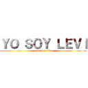 ＹＯ ＳＯＹ ＬＥＶＩ (attack on titan)