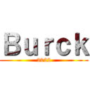 Ｂｕｒｃｋ (2022)