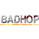 ＢＡＤＨＯＰ (attack on titan)