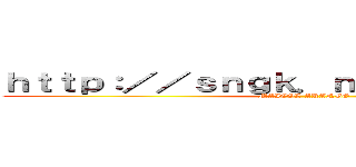 ｈｔｔｐ：／／ｓｎｇｋ．ｎｅｔ／ｍＧＳｑｆＣ (MAICOL ARANGO)