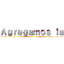 Ａｇｒｅｇａｍｏｓ ｌａ ()