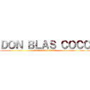 ＤＯＮ ＢＬＡＳ ＣＯＣＯ (DON BLAS COCO)