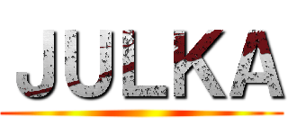 ＪＵＬＫＡ ()