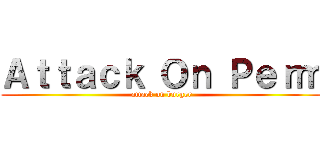 Ａｔｔａｃｋ Ｏｎ Ｐｅｒｍ (attack on burger)