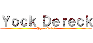 Ｙｏｃｋ Ｄｅｒｅｃｋ (Lizano Rojas)