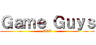 Ｇａｍｅ Ｇｕｙｓ (UTV)