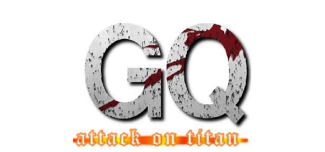 ＧＱ (attack on titan)
