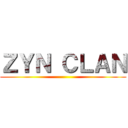 ＺＹＮ ＣＬＡＮ ()