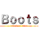 Ｂｏｏｔｓ (attack on titan)