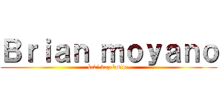 Ｂｒｉａｎ ｍｏｙａｎｏ (levi voz latina)