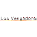 Ｌｏｓ Ｖｅｎｇａｄｏｒｅｓ (los heroes mas poderosos del planeta)